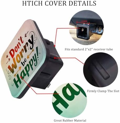 Inspirational Quote Towing Hitch Cover Don't Worry Be Happy Trailer Hitch Tube - Image 3
