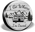 I Go Where I'm Towed Spare Tire Cover Waterproof Dust-Proof Universal 16 Inch by Unknown